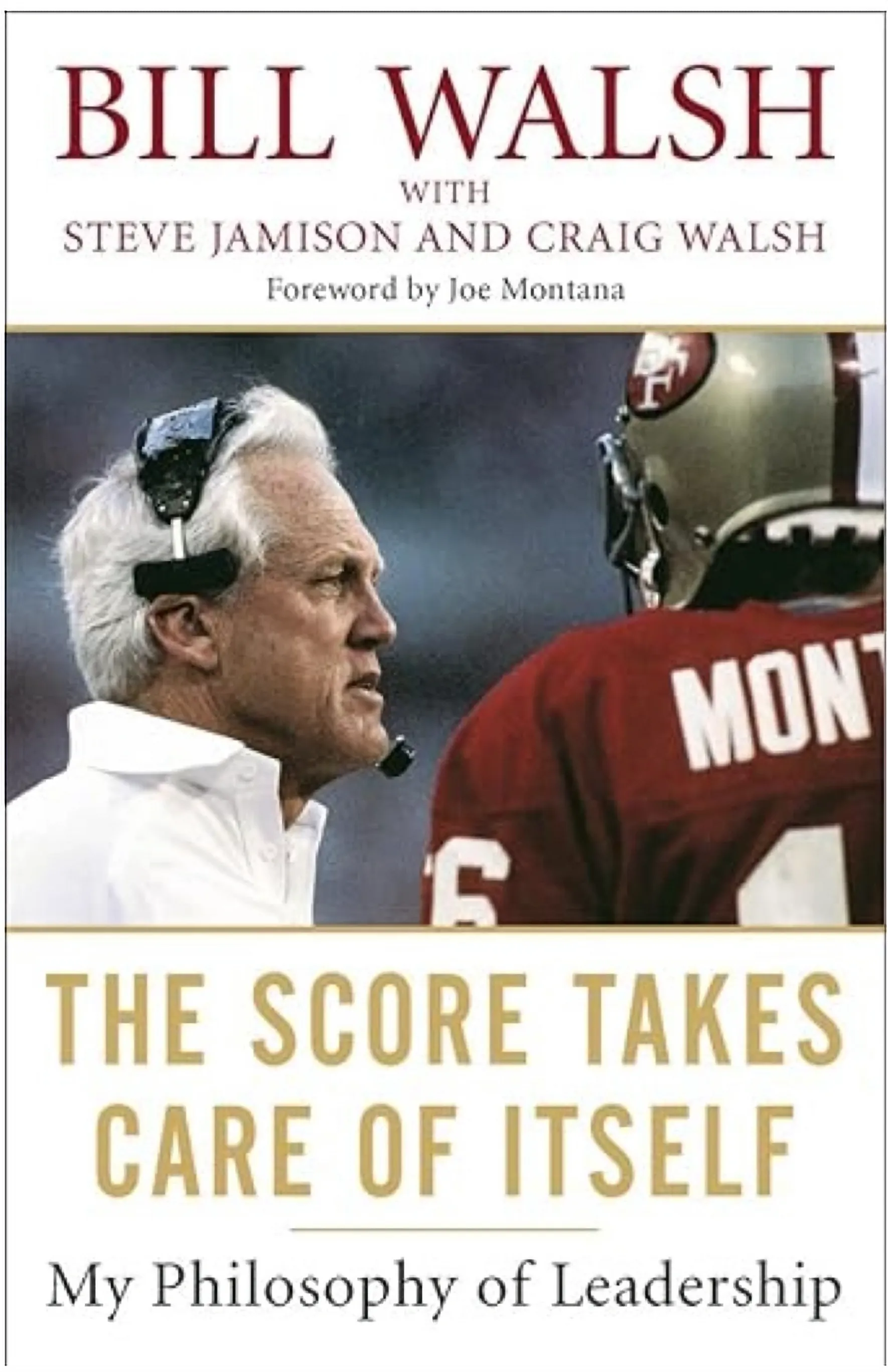 “The Score Takes Care of Itself” by Bill Walsh